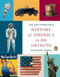 The Smithsonian's History of America in 101 Objects （Reprint）