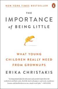 The Importance of Being Little : What Young Children Really Need from Grownups
