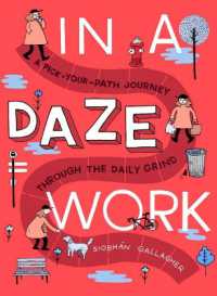 In a Daze Work : A Pick-Your-Path Journey through the Daily Grind