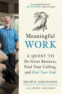 Meaningful Work : A Quest to Do Great Business, Find Your Calling, and Feed Your Soul (Meaningful Work)