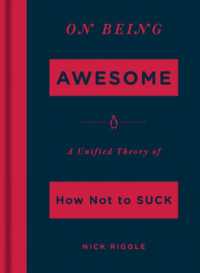 On Being Awesome : A Unified Theory of How Not to Suck