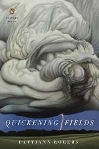 Quickening Fields (Penguin Poets)