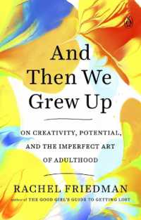 And Then We Grew Up : On Creativity, Potential and the Imperfect Art of Adulthood