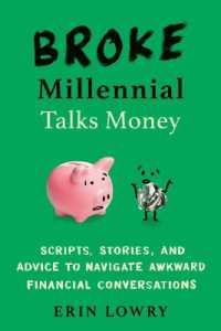 Broke Millennial Talks Money : Scripts, Stories, and Advice to Navigate Awkward Financial Conversations