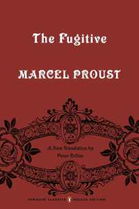 失われた時を求めて、第６巻：逃げ去る女<br>The Fugitive : In Search of Lost Time, Volume 6 (Penguin Classics Deluxe Edition) (In Search of Lost Time)