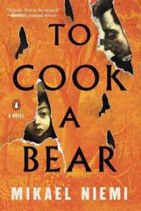 To Cook a Bear : A Novel