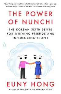 The Power of Nunchi : The Korean Sixth Sense for Winning Friends and Influencing People