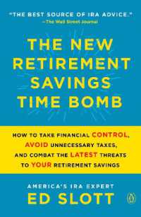 The New Retirement Savings Time Bomb : How to Take Financial Control, Avoid Unnecessary Taxes, and Combat the Latest Threats to Your Retirement Savings