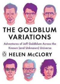 The Goldblum Variations : Adventures of Jeff Goldblum Across the Known (and Unknown) Universe