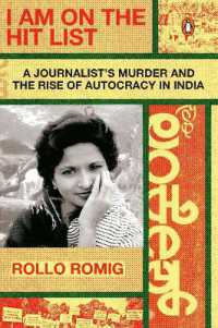 I Am on the Hit List : A Journalist's Murder and the Rise of Autocracy in India