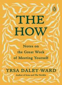 The How : Notes on the Great Work of Meeting Yourself