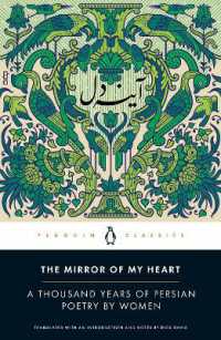 The Mirror of My Heart : A Thousand Years of Persian Poetry by Women