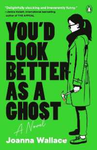 You'd Look Better as a Ghost : A Novel