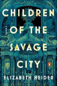 Children of the Savage City : A Novel