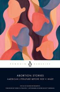 Abortion Stories : American Literature before Roe v. Wade