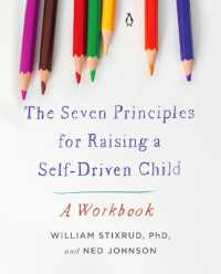 The Seven Principles for Raising a Self-Driven Child : A Workbook