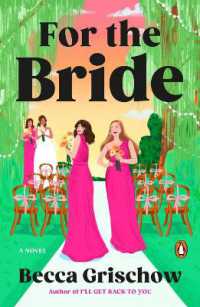For the Bride : A Novel