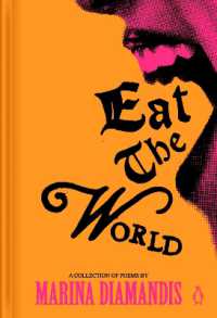 Eat the World : A Collection of Poems