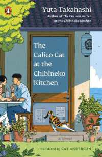 The Calico Cat at the Chibineko Kitchen : A Novel (Meals to Remember at the Chibineko Kitchen Series)