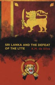 Sri Lanka and the Defeat of the LTTE