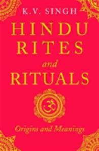 Hindu Rites and Rituals : Origins and Meanings