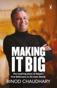 Making It Big : The Inspiring Story of Nepal's First Billionaire