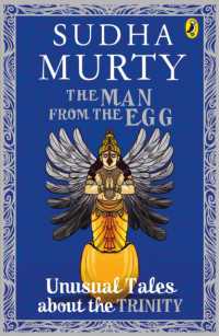 The Man from the Egg : Unusual Tales about the Trinity