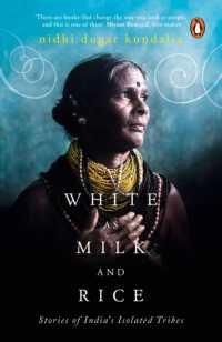 White as Milk and Rice : Stories of India's isolated tribes
