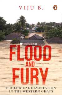 Flood and Fury : Ecological Devastation in the Western Ghats