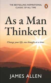 As a Man Thinketh (PREMIUM PAPERBACK, PENGUIN INDIA) : The number 1# inspirational and motivational classic for personal growth, success, and a happy life