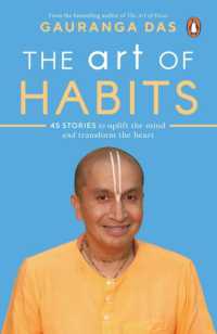 The Art of Habits : 40 Stories to Uplift the Mind and Transform the Heart