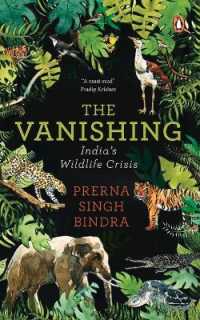 The Vanishing : Chronicling India's Wildlife Crisis
