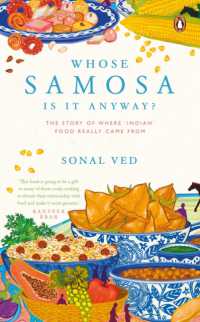 Whose Samosa is it Anyway? : The Story of Where 'Indian' Food Really Came from