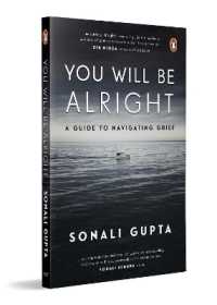 You Will Be All Right : A Guide to Navigating Grief