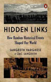 Hidden Links : How Random Historical Events Shaped Our World