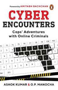 Cyber Encounters : Cops' Adventures with Online Criminals