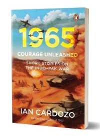 1965 : Courage Unleashed, Short Stories of the Indo-Pak War