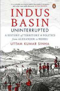Indus Basin Uninterrupted : A History of Territory and Politics from Alexander to Nehru