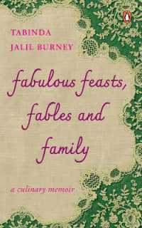 Fabulous Feasts, Fables and Family : A Culinary Memoir