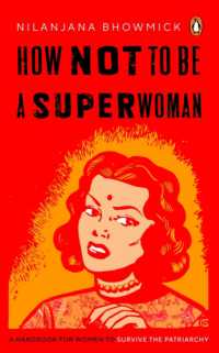 How Not to Be a Superwoman : A Handbook for Women to Survive the Patriarchy