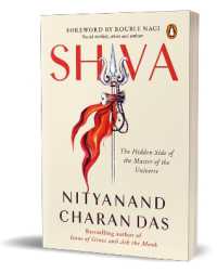 Shiva : The Hidden Side of the Master of the Universe