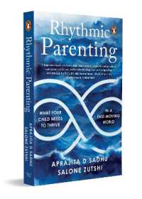 Rhythmic Parenting : What Your Child Needs to Thrive in a Fast-moving World