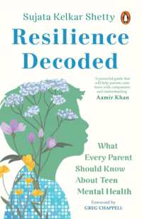 Resilience Decoded : What Every Parent Should Know about Teen Mental Health
