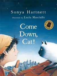 Come Down， Cat!