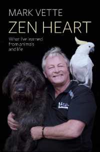 Zen Heart : What I've Learned from Animals and Life