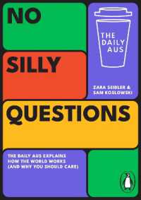 No Silly Questions : The Daily Aus Explains How the World Works (and Why You Should Care)
