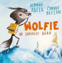 Wolfie : An Unlikely Hero
