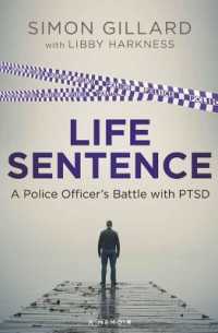 Life Sentence : A Police Officer's Battle with PTSD