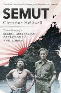 Semut : The Untold Story of a Secret Australian Operation in WWII Borneo
