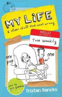 My Life and Other Stuff That Went Wrong (Tom Weekly)